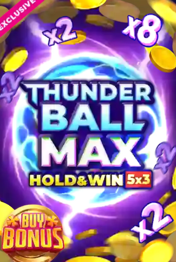Thunder Ball Max Hold and Win